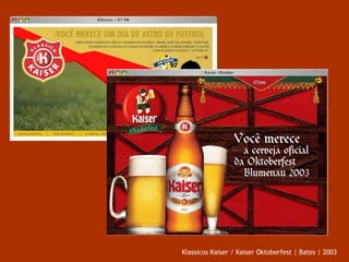 Klassicos Kaiser / Kaiser Oktoberfest | Bates | 2003 