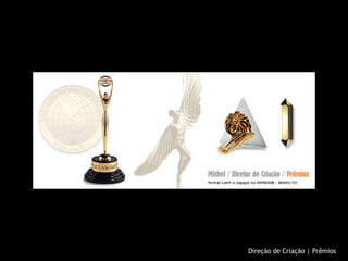 Direção de Criação | Prêmios 