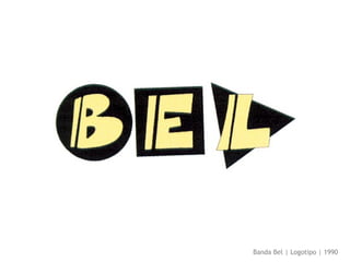 Banda Bel | Logotipo | 1990 