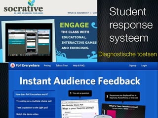 Student
   response
   systeem
Diagnostische toetsen
 