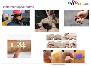 19© Copyright IBM Corporation 2020.
Instrumentação: outros
 