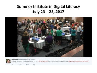 Summer Institute in Digital Literacy
July 23 – 28, 2017
 