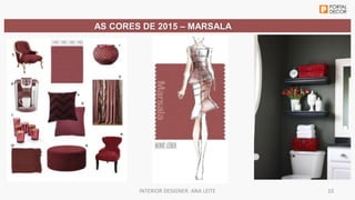Workshop tendencias decoracao 2015 inter decoracao exponor portal decor Slide 10