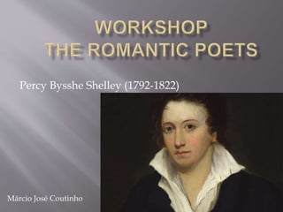 Percy Bysshe Shelley (1792-1822)
Márcio José Coutinho
 