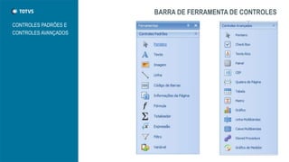 BARRA DE FERRAMENTA DE CONTROLES
CONTROLES PADRÕES E
CONTROLES AVANÇADOS
 