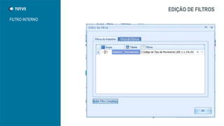 EDIÇÃO DE FILTROS
FILTRO INTERNO
 