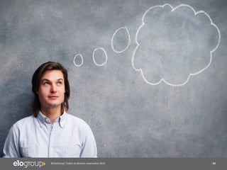 62 | 62©EloGroup| Todos os direitos reservados 2015
 