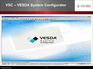 73
Strictly Confidential
VSC – VESDA System Configurator
 