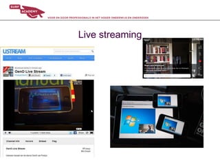 Live streaming
 