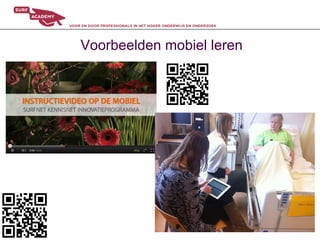 Voorbeelden mobiel leren
 