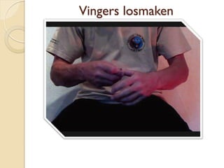 Vingers losmaken
 
