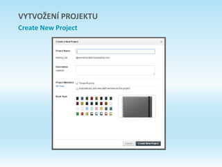 VYTVOŽENÍ PROJEKTU
Create New Project
 