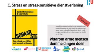 C. Stress en stress-sensitieve dienstverlening
 