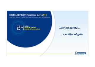 Driving safety…

… a matter of grip
 
