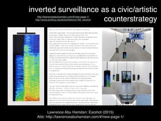 Lawrence Abu Hamdan: Earshot (2015)
Abb: http://lawrenceabuhamdan.com/#/new-page-1/
inverted surveillance as a civic/artis...