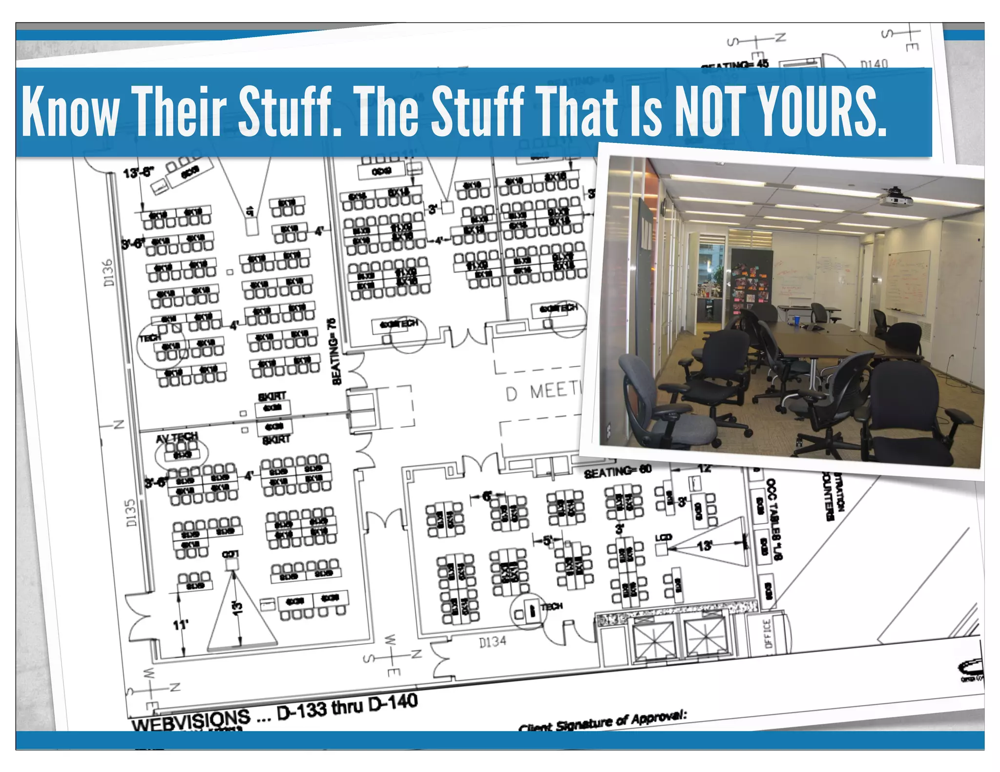 Know Their Stuff. The Stuff That Is NOT YOURS.
 