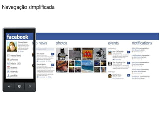 Navegação simplificada
 