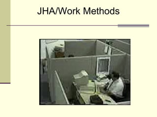 JHA/Work Methods
 