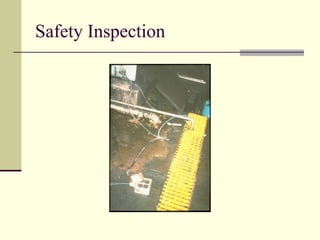 Safety Inspection
 