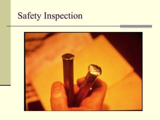 Safety Inspection
 