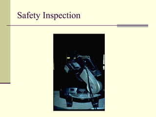 Safety Inspection
 