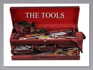 THE TOOLS 