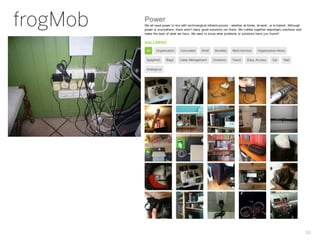 frogMob




          39
 