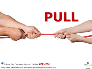 PULLFollow The Conversation on Twitter  #PRNEDU			Photo credit: http://www.flickr.com/photos/jonathangayman/1028689242/