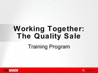 Working Together: The Quality Sale ,[object Object]