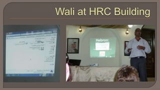 Wali at HRC Building