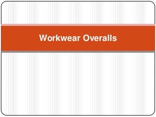 Workwear Overalls
 