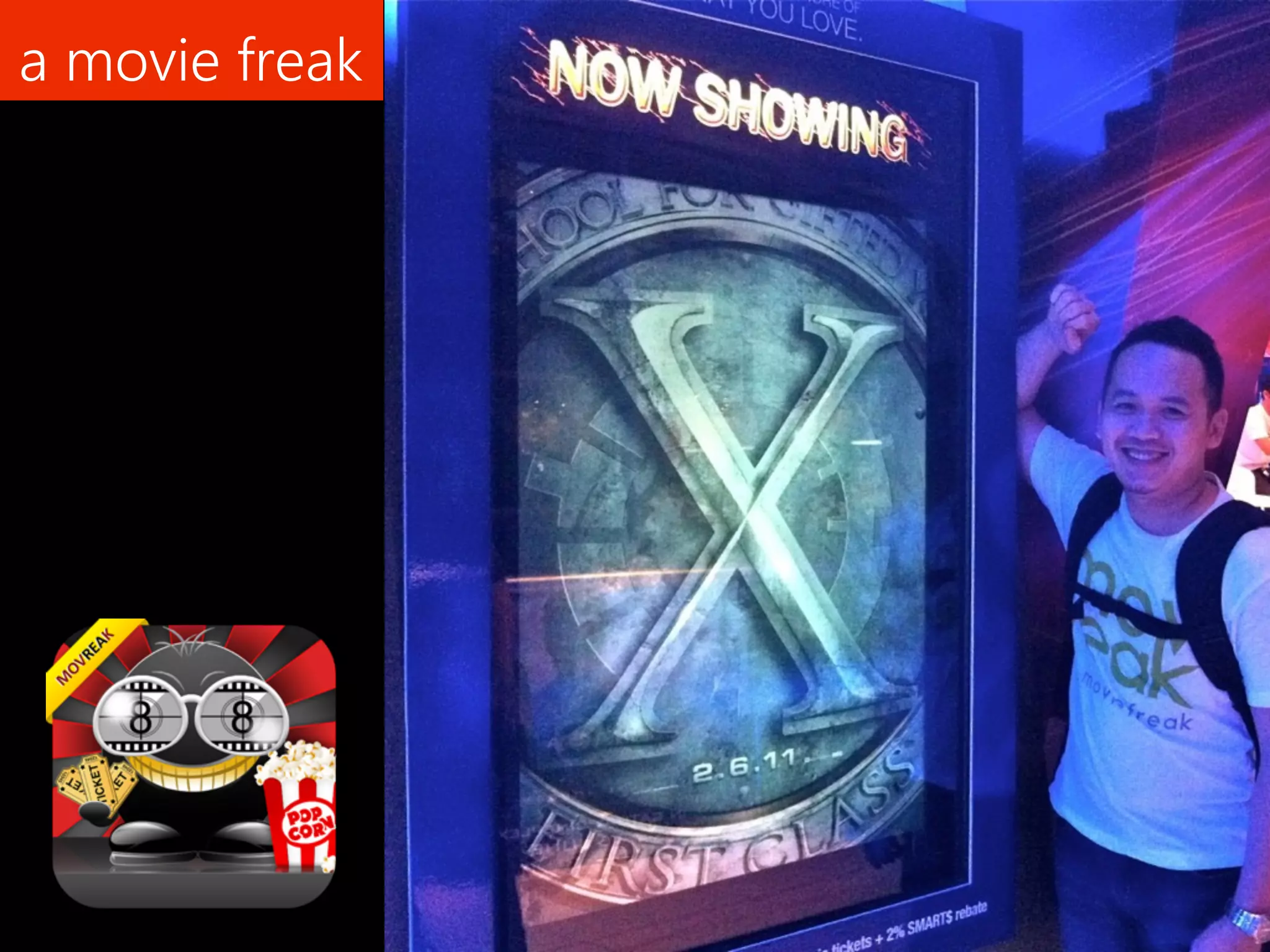 a movie freak
 