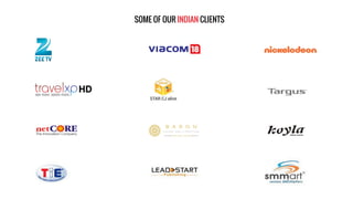 SOME OF OUR INDIAN CLIENTS
 