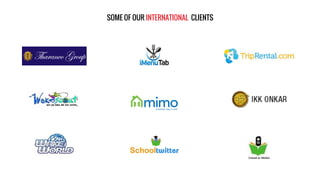 SOME OF OUR INTERNATIONAL CLIENTS
 