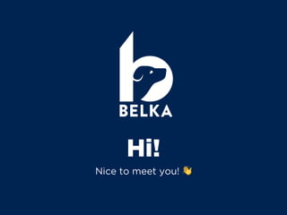 Hi!
Nice to meet you! 👋
 