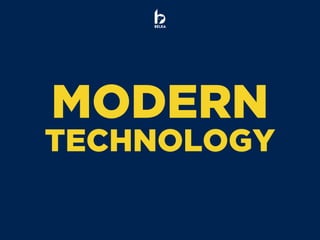 BELKA
MODERN
TECHNOLOGY
 