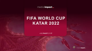 1
FIFA WORLD CUP
KATAR 2022
# B E PA R T O F I T
 