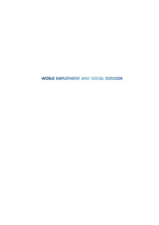 world employment and social outlook
ContentsContents
 