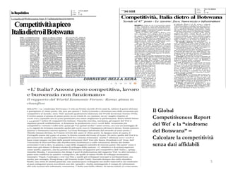 Il Global
Competitiveness Report
del Wef e la “sindrome
del Botswana” –
Calcolare la competitività
senza dati affidabili
5
 