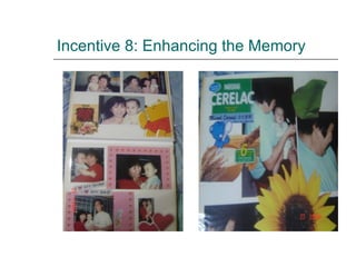 Incentive 8: Enhancing the Memory 