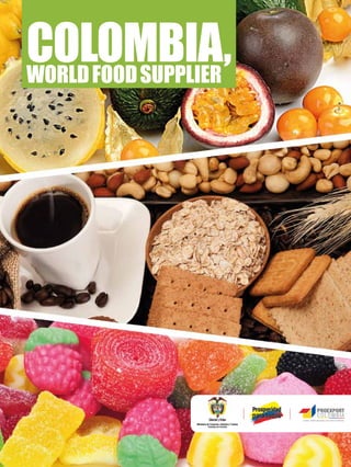 Colombia,
world food supplier

 