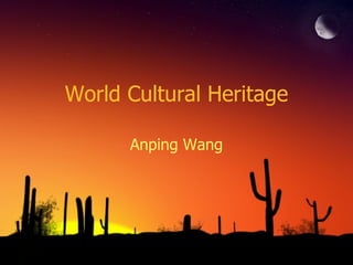 World Cultural Heritage Anping Wang 