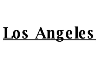 Los Angeles   