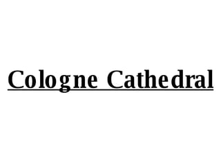 Cologne Cathedral 