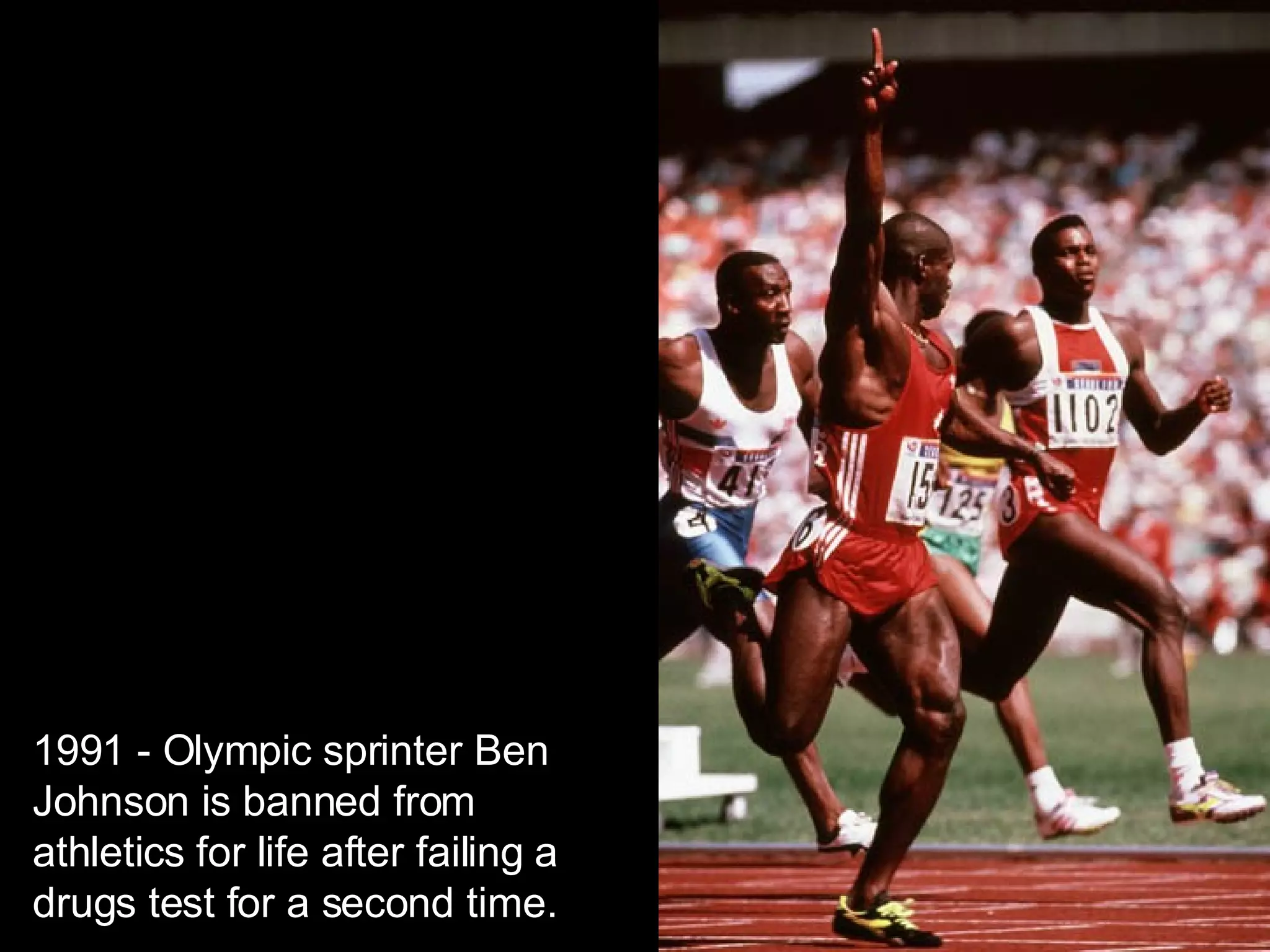 1991 - Olympic sprinter Ben Johnson is banned from athletics for life after failing a drugs test for a second time.  