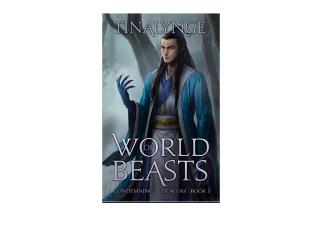 World Of Beasts Condemning The Heavens Book 1 Read World Of Beasts Condemning The Heavens Book 1 Read