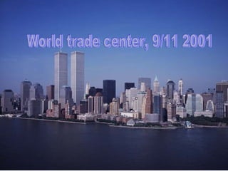 World trade center, 9/11 2001 