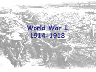 World War I 1914-1918 