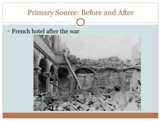 Primary Source: Before and After French hotel after the war 