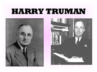 HARRY TRUMAN 